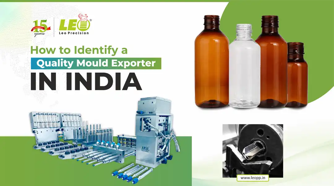 How to Identify a Quality Mould Exporter in India | LEO Precision Blog