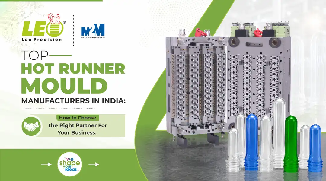 Top Hot Runner Mould Manufacturers in India | LEO Precision Blog