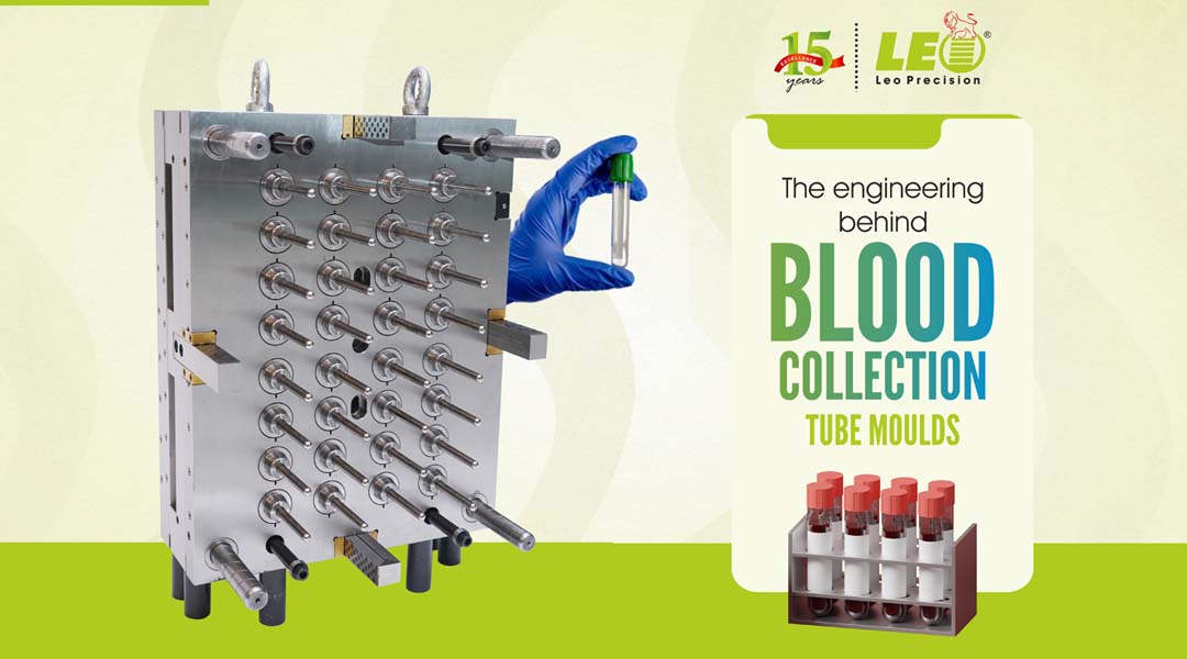 The Engineering Behind Blood Collection Tube Moulds | Leo Precision