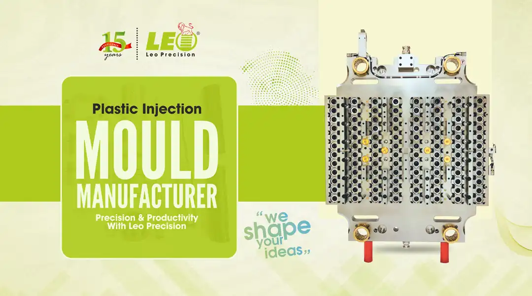 Plastic Injection Mould Manufacturer – LEO Precision