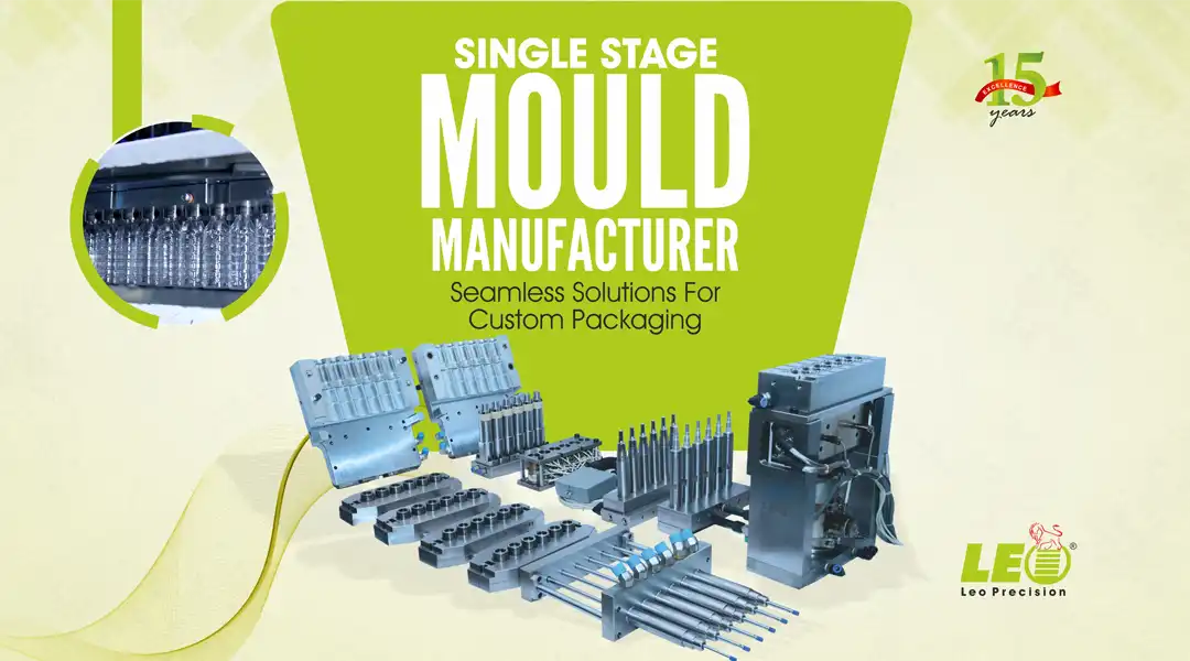 Single Stage Mould Manufacturer | Leo Precision